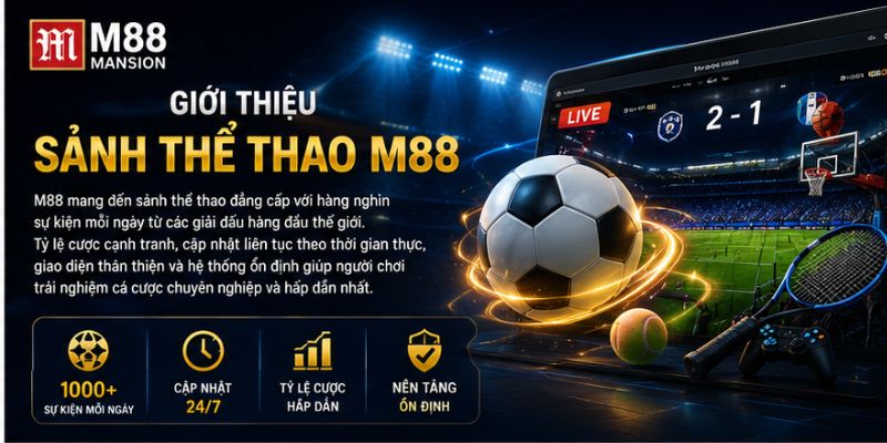 Giới thiệu sảnh thể thao M88