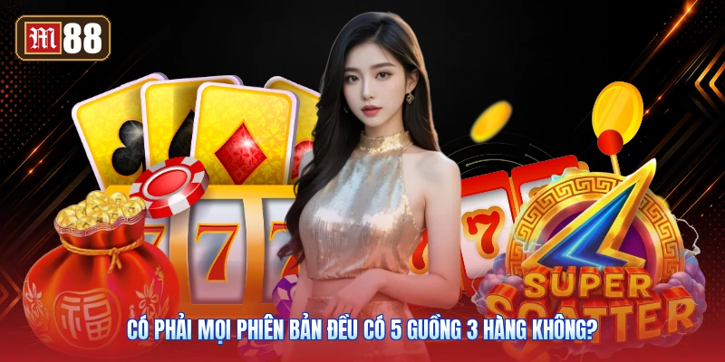 Có Phải Mọi Phiên Bản Đều Có 5 Guồng 3 Hàng Không?