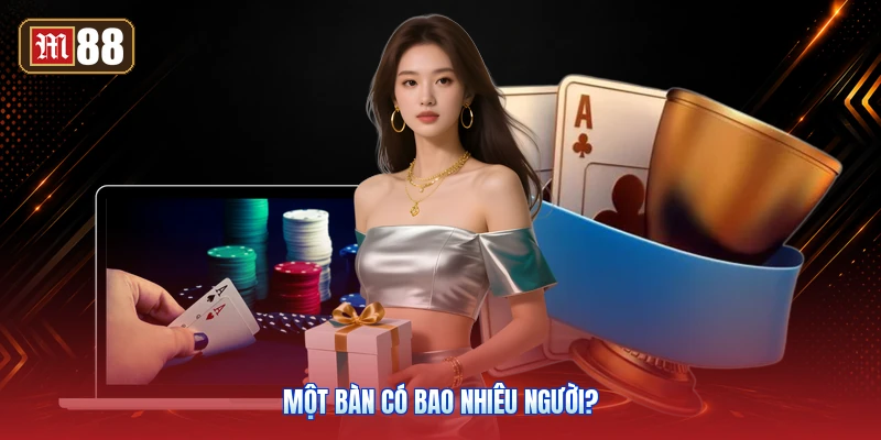 Một Bàn Có Bao Nhiêu Người?