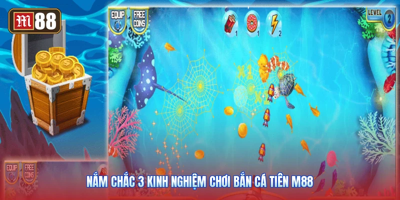 Nắm Chắc 3 Kinh Nghiệm Chơi Bắn Cá Tiên M88