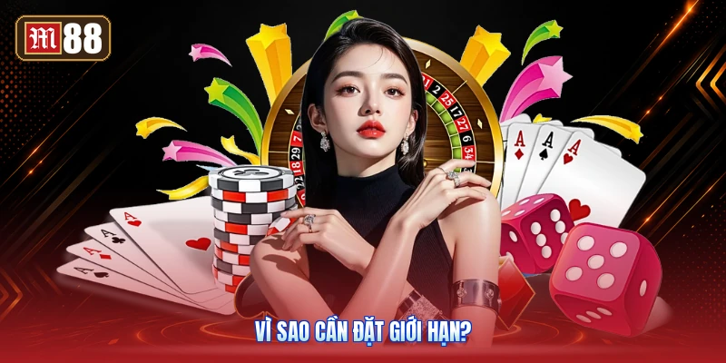 Vì Sao Cần Đặt Giới Hạn?